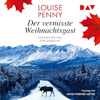 Der vermisste Weihnachtsgast. Der neunte Fall für Gamache - Louise Penny - Hörbuch