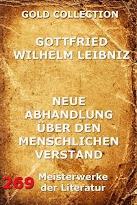 Neue Abhandlungen über den menschlichen Verstand - Gottfried Wilhelm Leibniz - E-Book