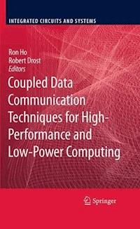 Coupled Data Communication Techniques for High-Performance and Low-Power Computing -  - E-Book