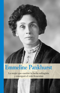 Emmeline Pankhurst - Alba González Sanz - E-Book