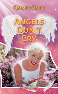 Angels Don't Cry - Omnec Onec - E-Book