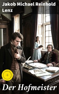 Der Hofmeister - Jakob Michael Reinhold Lenz - E-Book
