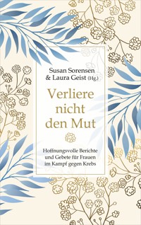 Verliere nicht den Mut - Susan Sorensen - E-Book