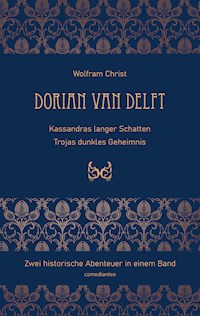 Dorian van Delft - Wolfram Christ - E-Book