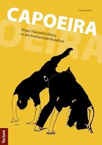 Capoeira - Christian Köhler - E-Book