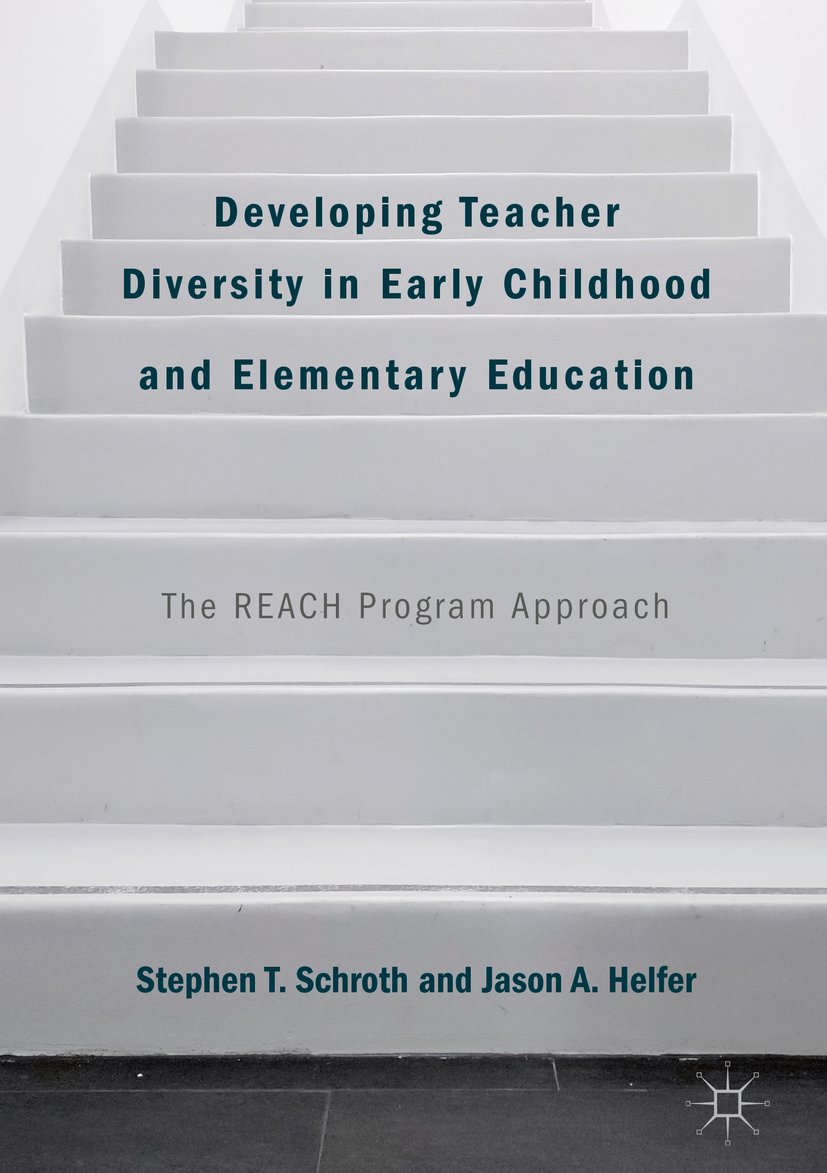 Developing Teacher Diversity in Early Childhood and Elementary Education - Stephen T. Schroth - E-Book