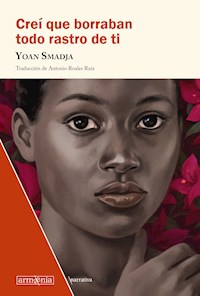 Creí que borraban todo rastro de ti - Yoan Smadja - E-Book