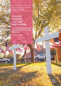 Violent Trauma, Culture, and Power - Michelle Walsh - E-Book