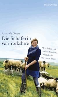 Die Schäferin von Yorkshire - Amanda Owen - E-Book