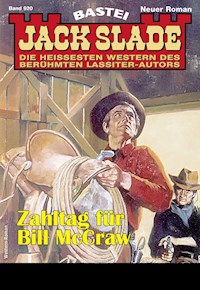Jack Slade 920 - Jack Slade - E-Book