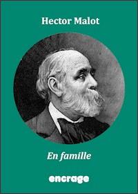 En famille - Hector Malot - E-Book
