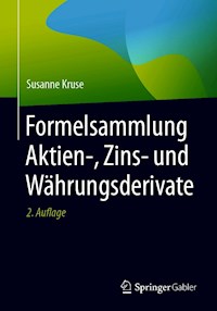 Formelsammlung Aktien-, Zins- und Währungsderivate - Susanne Kruse - E-Book