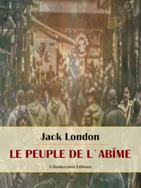 Le peuple de l’abîme - Jack London - E-Book