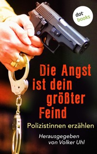 Die Angst ist dein größter Feind -  - E-Book