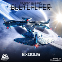 Exodus - Blutläufer, Band 3 (Ungekürzt) - Stefan Burban - Hörbuch