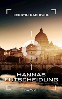 Hannas Entscheidung - Kerstin Rachfahl - E-Book