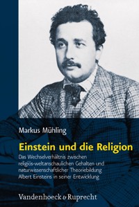 Einstein und die Religion - Markus Mühling - E-Book