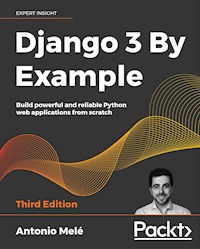 Django 3 By Example - Antonio Mele - E-Book