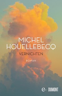 Vernichten - Michel Houellebecq - E-Book