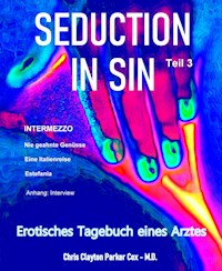 SEDUCTION in SIN - Teil 3 - Chris Clayton Parker Cox M.D. - E-Book