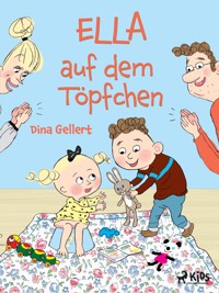 Ella auf dem Töpfchen - Dina Gellert - E-Book