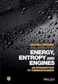Energy, Entropy and Engines - Sanjeev Chandra - E-Book