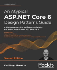 An Atypical ASP.NET Core 6 Design Patterns Guide - Carl-Hugo Marcotte - E-Book
