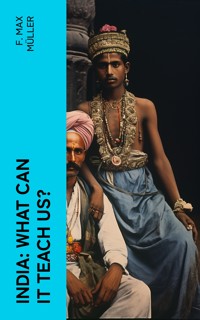 India: What can it teach us? - F. Max Muller - E-Book
