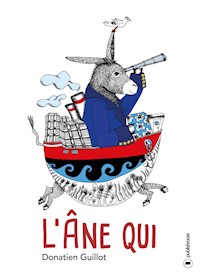 L'Âne qui - Donatien Guillot - E-Book