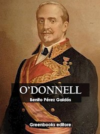 O´Donnell - Benito Pérez Galdòs - E-Book