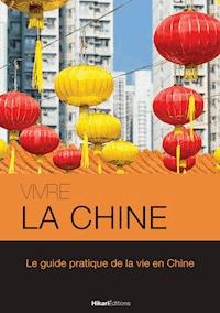 Vivre la Chine - Morgane Delaisse - E-Book