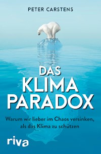 Das Klimaparadox - Peter Carstens - E-Book