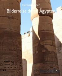 Bilderreise durch Ägypten - Hermann Josef - E-Book