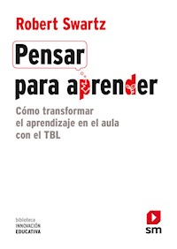 Pensar para aprender - Robert Swartz - E-Book