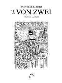 2 von Zwei - Martin M. Lindner - E-Book