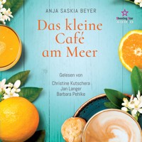 Das kleine Café am Meer - Anja Saskia Beyer - Hörbuch