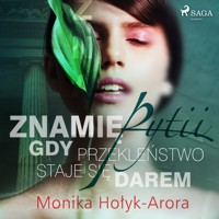 Znamię Pytii. Gdy przekleństwo staje się darem - Monika Hołyk-Arora - Hörbuch