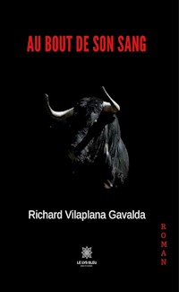 Au bout de son sang - Richard Vilaplana Gavalda - E-Book