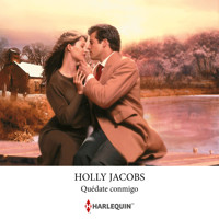 Quédate conmigo - Holly Jacobs - Hörbuch