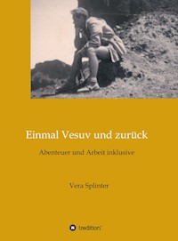 Einmal Vesuv und zurück - Vera Splinter - E-Book