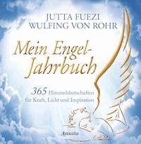 Mein Engel-Jahrbuch - Jutta Fuezi - E-Book