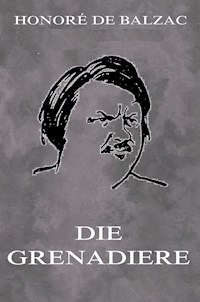 Die Grenadiere - Honore de Balzac - E-Book