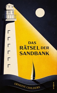 Das Rätsel der Sandbank - Erskine Childers - E-Book