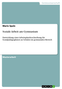 Soziale Arbeit am Gymnasium - Marie Spale - kostenlos E-Book