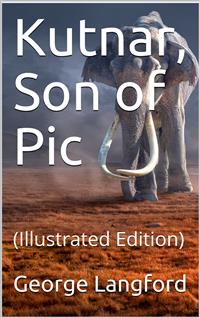 Kutnar, Son of Pic - George Langford - E-Book