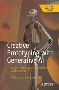 Creative Prototyping with Generative AI - Patrick Parra Pennefather - E-Book