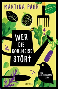Wer die Kohlmeise stört - Martina Pahr - E-Book
