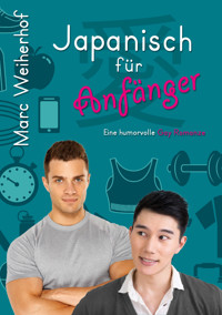 Japanisch für Anfänger - Marc Weiherhof - E-Book