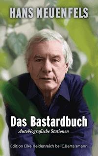 Das Bastardbuch - Hans Neuenfels - E-Book