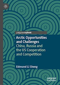Arctic Opportunities and Challenges - Edmund Li Sheng - E-Book